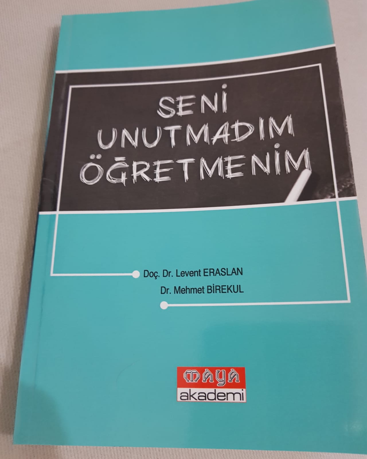 SENİ UNUTMADIM ÖĞRETMENİM